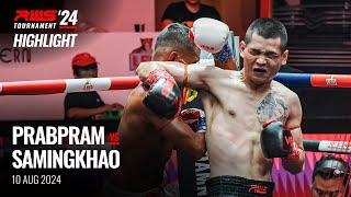 Highlight l Prabpram Sor. Suwanaran vs Samingkhao Looksuan Lui Muay Thai I RWS