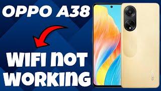 Oppo A38 Wifi not working || How to solve wifi issues || Wifi not working problem solutions