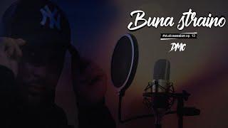 DMC - Buna, straino (#studiosession ep. 13)