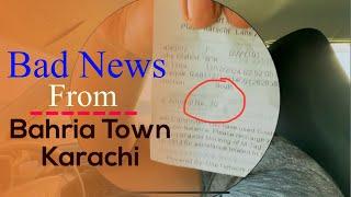 Bad News Coming From Bahria Town Karachi