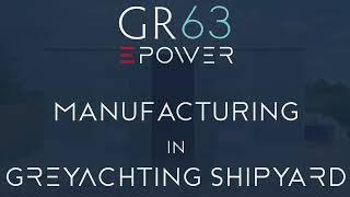 GR63 | Manufacturing at Greyachting Shipyard, Thailand
