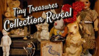 My Personal Tiny Treasures - Antique Collection Reveal - Unique Antique Toys & Oddities Display