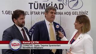 Türkiye TopluTaşıma İşverenler Sendikası Başkanı "Kemal ÇETİN" TÜMKİAD Web TV'de