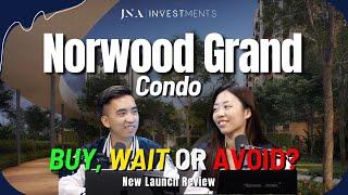 Norwood Grand Condo New Launch Review | Buy, Wait, or Avoid?