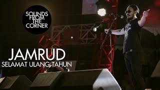 Jamrud - Selamat Ulang Tahun | Sounds From The Corner Live #20