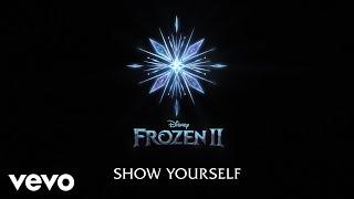 Idina Menzel, Evan Rachel Wood - Show Yourself (From "Frozen 2"/Lyric Video)