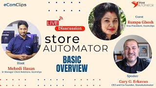 Live Video Session with CEO & Co-founder of StoreAutomator | Basic Overview of StoreAutomator