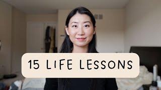 15 LIFE LESSONS FROM 40 YEARS OF LIVING  | Chuoru Li