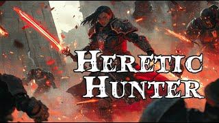 Hunter of the Heretic | Warhammer 40k Song