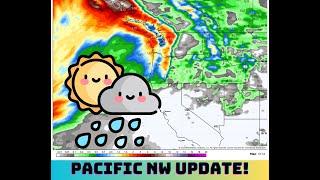 Pacific NW Weather: Weekend System on the Way!