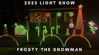 2023 Christmas Light Show - Frosty the Snowman