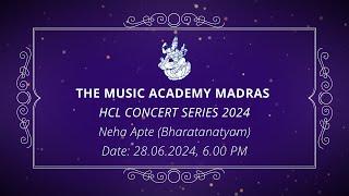 The Music Academy Madras | HCL Concert Series 2024 | Neha Apte Bharatanatyam