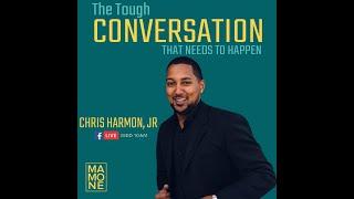 The Tough Conversation That Needs to Happen | Chris Harmon Jr