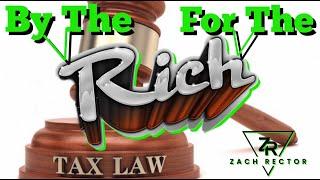 Tax Code, By The Rich For The Rich  Crypto Ponzi Scheme, Corruption, 1%, Elite