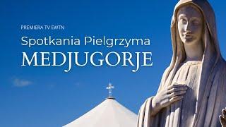 MEDJUGORJE film dokumentalny "Spotkania Pielgrzyma" już od dziś w TV EWTN Polska!