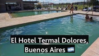 El Hotel Termal Dolores, escapada ideal de fin de semana ️️ Buenos Aires, Argentina