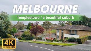 Templestowe - A beautiful part of the world | Drive-through Templestowe to Balwyn | Melbourne | 4K