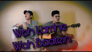 Woh Lamhe Woh Baatein||Cover  By Shahadat and Fahim #mdshahadat14