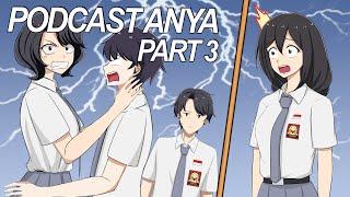 #133 || PODCAST ANYA PART 3 ( ALIANSI ADIT DIMAS BUBAR ) - Drama Animasi Sekolah