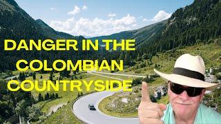 Epic Fail! My Colombian Country Side Adventure Retire in Colombia!