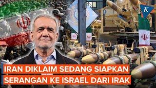 Iran Disebut Siapkan Serangan ke Israel dari Wilayah Irak dalam Beberapa Hari ke Depan