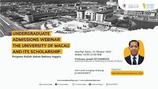 Seminar Edukasi: Undergraduate Admissions Webinar The University of Macau and Its Scholarship