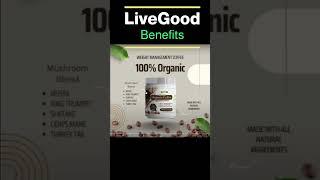 LiveGood Benefits