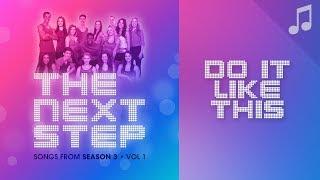 "Do It Like This" -  Songs from The Next Step 