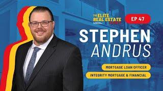 Interview with Stephen Andrus Mortgage Loan Officer Integrity Mortgage & Financial