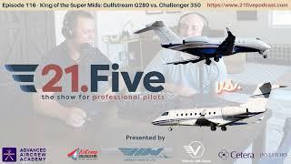 116. Challenger 350 vs Gulfstream G280: debating the best super-mid bizjet