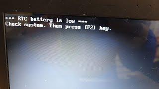 How to Fix RTC battery is low check system. Then press F2 Key.