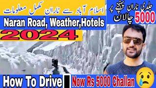 Islamabad to naran 100 % info | How to drive | Hotels and road of naran | Best places of naran