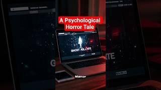 A Psychological Horror Tale #horrorgenre #eerietales #horrorstories