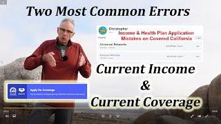 Two Common Covered California Mistakes: Current Coverage and Income