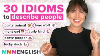 Study 30 English IDIOMS that describe PEOPLE