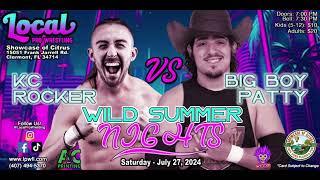 July 27, 2024 Local Pro Wrestling presents WILD SUMMER NIGHTS