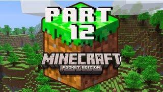 Let's Play Minecraft Pocket Edition iPod/iPad/iPhone/Android - Episode 12