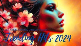 Top Music Playlist - Trending Hits 2024 | Best Songs of the Year (Playlist 2024)