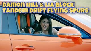 Damon Hill & Lia Block Tandem Drift New 780bhp Bentley Flying Spurs!