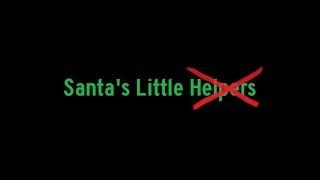 Santa's Little Helpers - Short Film