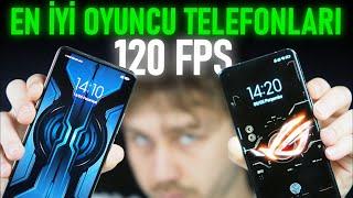 En İyi OYUNCU TELEFONLARI - 120 FPS Veren En İyi Telefonlar !