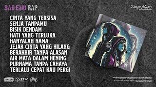 [Part 1] Sad Emo Rap: Full Album "Cinta Yang Tersisa" Lagu Galau #dmgvmusic