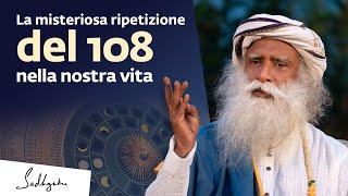 Il mistero del numero 108 nella nostra vita | Sadhguru Italiano