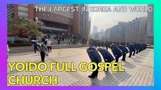 YOIDO FULL GOSPEL CHURCH/ Must-visit places in Korea/세계에서, 서울에서 가장 큰 여의도순복음교회 여의도 핫플!