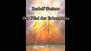 Rudolf Steiner - Der Pfad der Erkenntnis