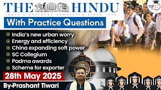 The Hindu Analysis | 28th May 2025 | The Hindu NewsPaper Today With Practice Questions