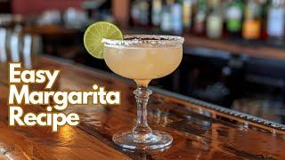 How to Make the Classic Margarita | Easy Cocktail Recipe