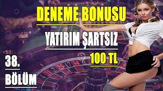 En İyi Deneme Bonusu Veren Bahis Siteleri 38. Bölüm