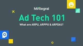 Ad Tech 101: What are ARPU, ARPPU and ARPDAU?