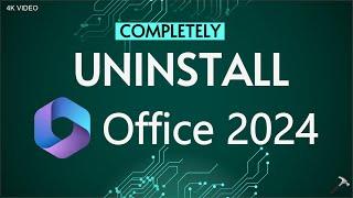 How to completely uninstall Office 2024